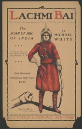 Lachmi Bai, the Joan of Arc of India